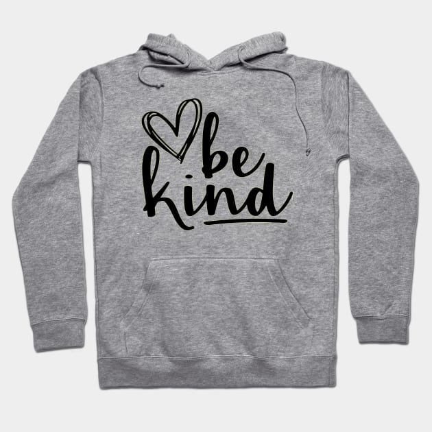 be kind Heart Hoodie by VectorDiariesart